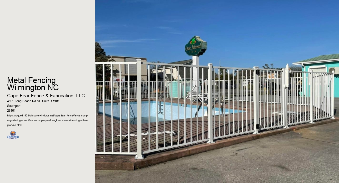 Metal Fencing Wilmington NC
