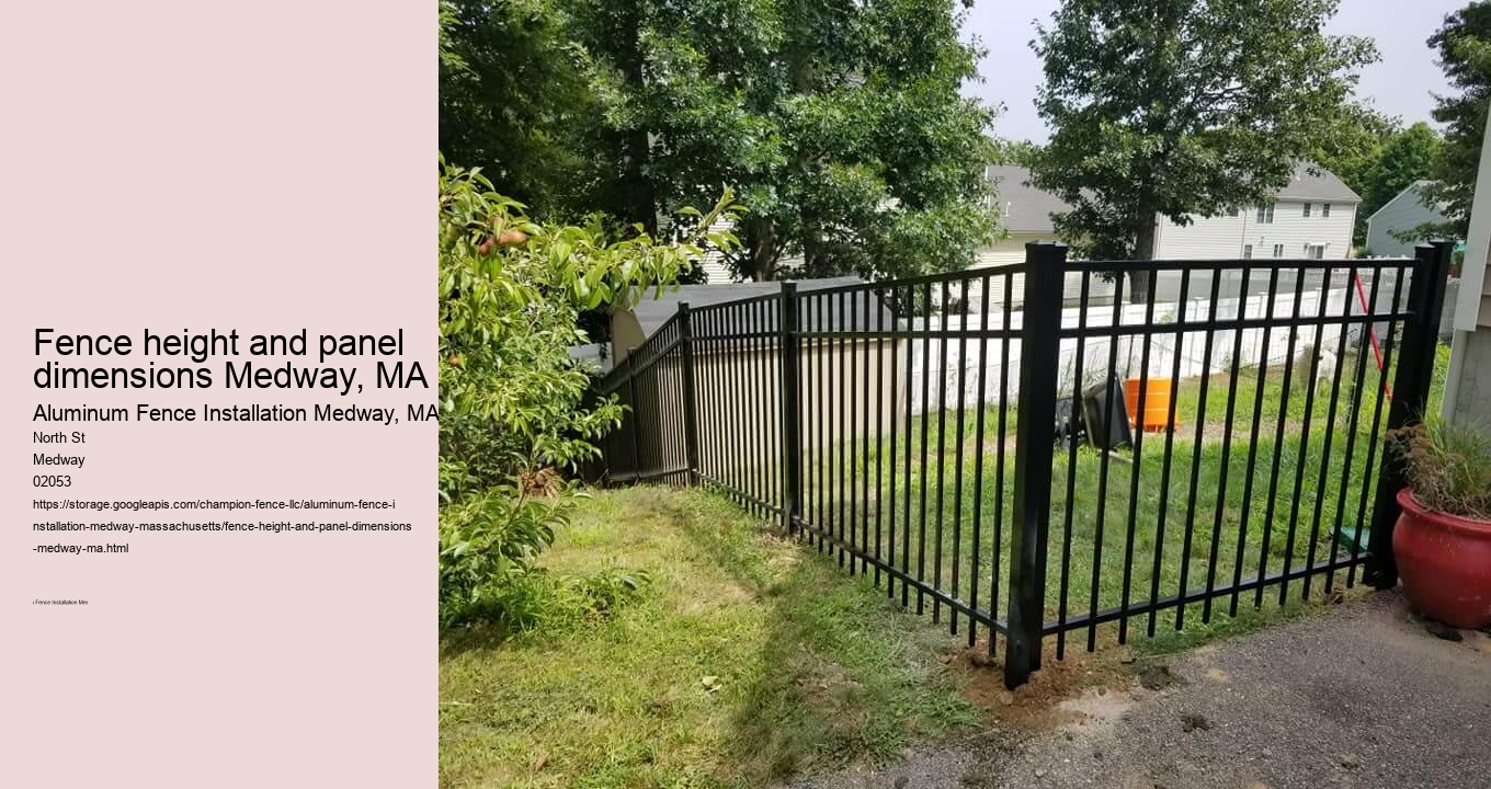 Fence height and panel dimensions Medway, MA