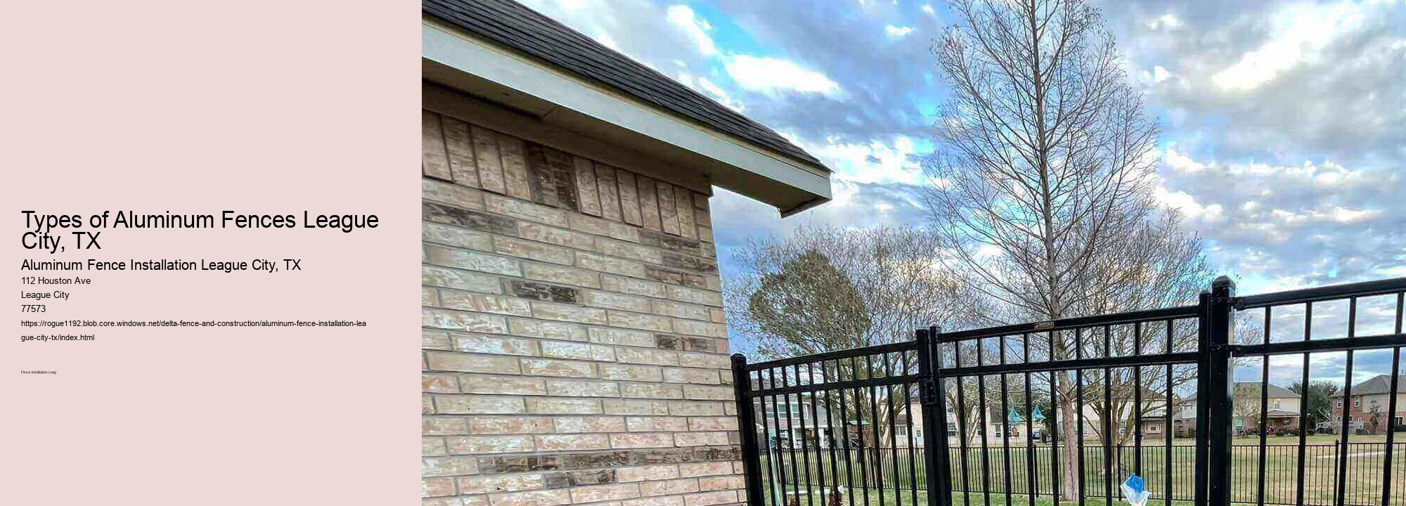 Types of Aluminum Fences League City, TX