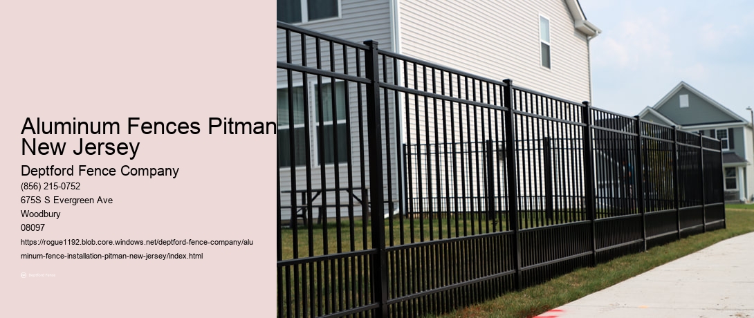 Aluminum Fences Pitman, New Jersey