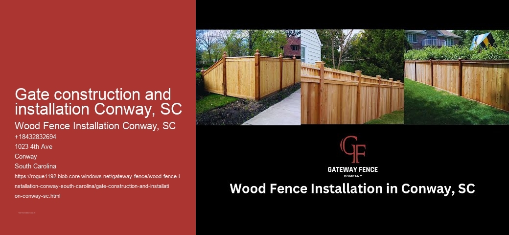 Gate construction and installation Conway, SC