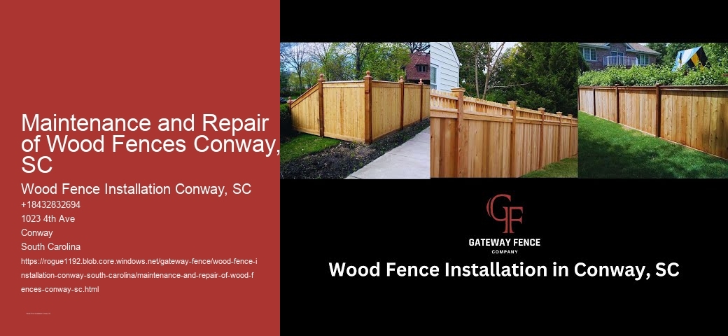 Maintenance and Repair of Wood Fences Conway, SC