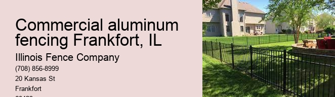 Commercial aluminum fencing Frankfort, IL