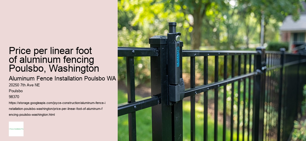 Price per linear foot of aluminum fencing Poulsbo, Washington