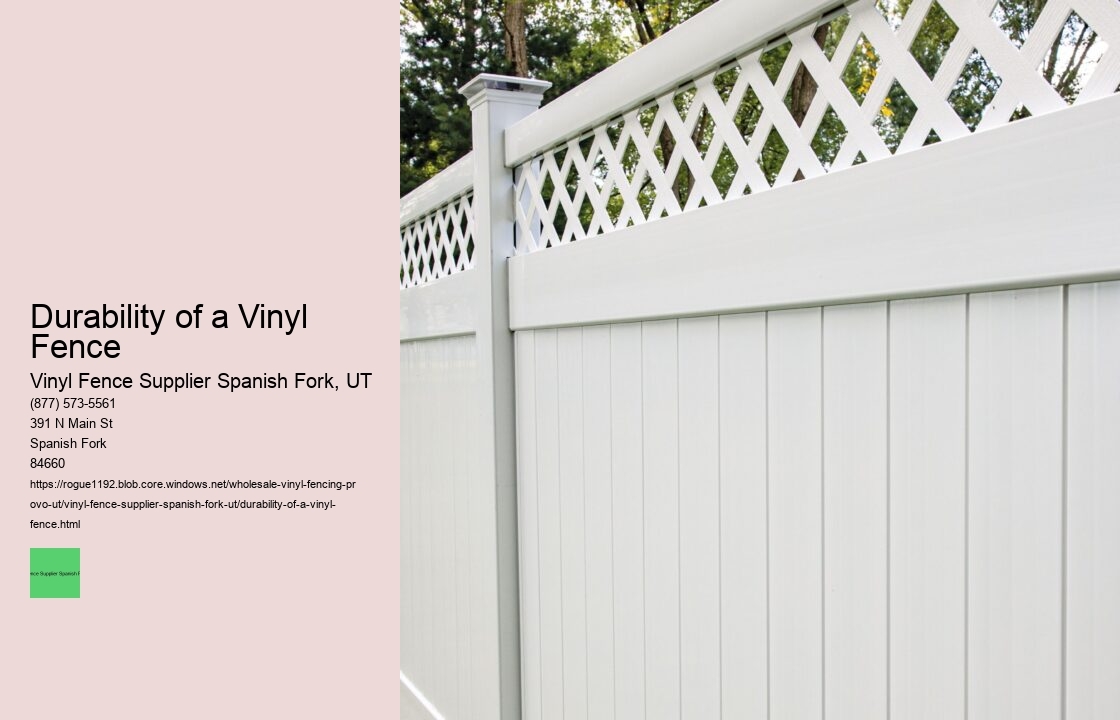 Durability of a Vinyl Fence