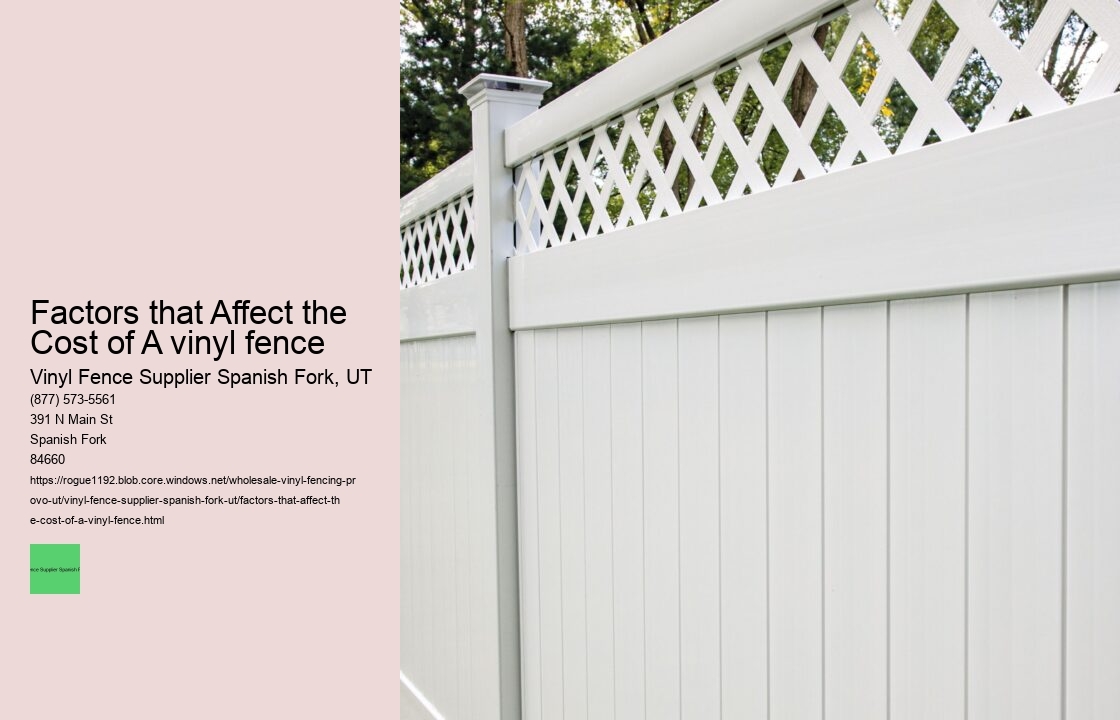 Factors that Affect the Cost of A vinyl fence