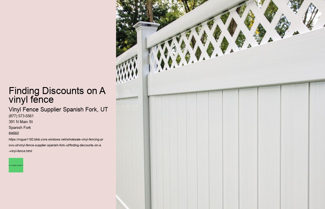 Finding Discounts on A vinyl fence