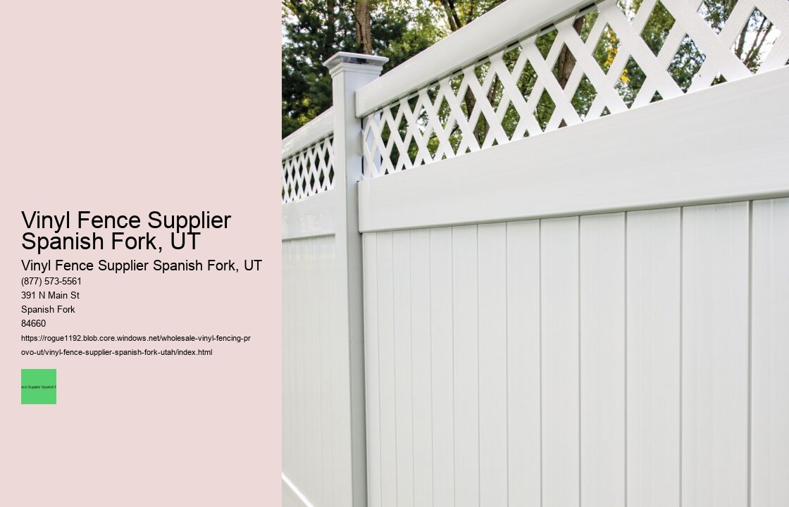 Vinyl Fence Supplier Spanish Fork, UT